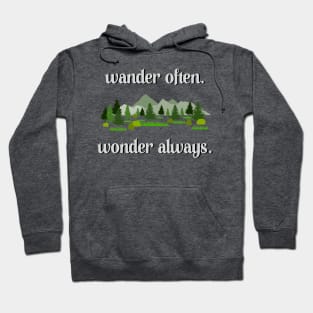 Wander Often. Wonder Always. Hoodie